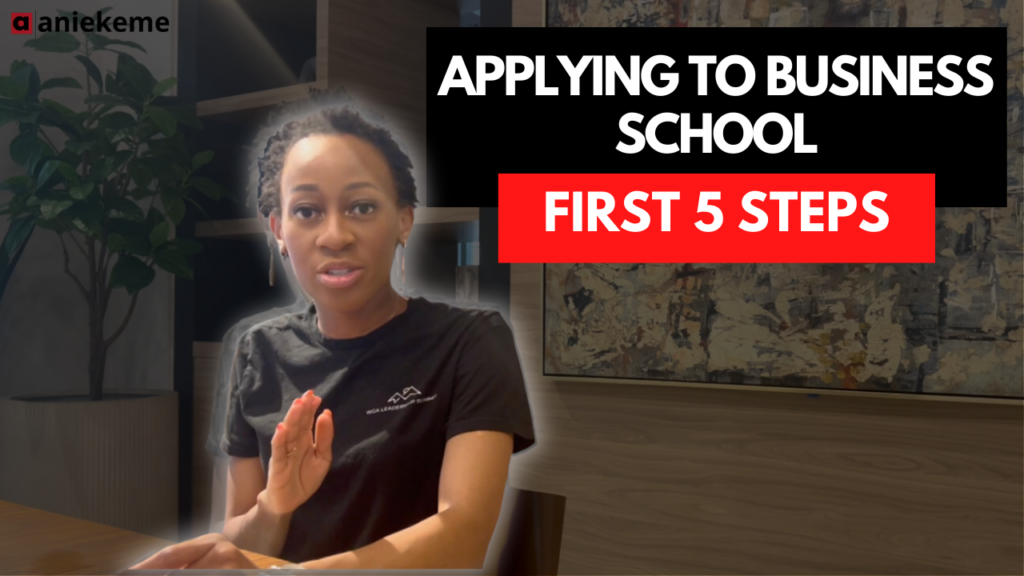Applying to business school first 5 steps 