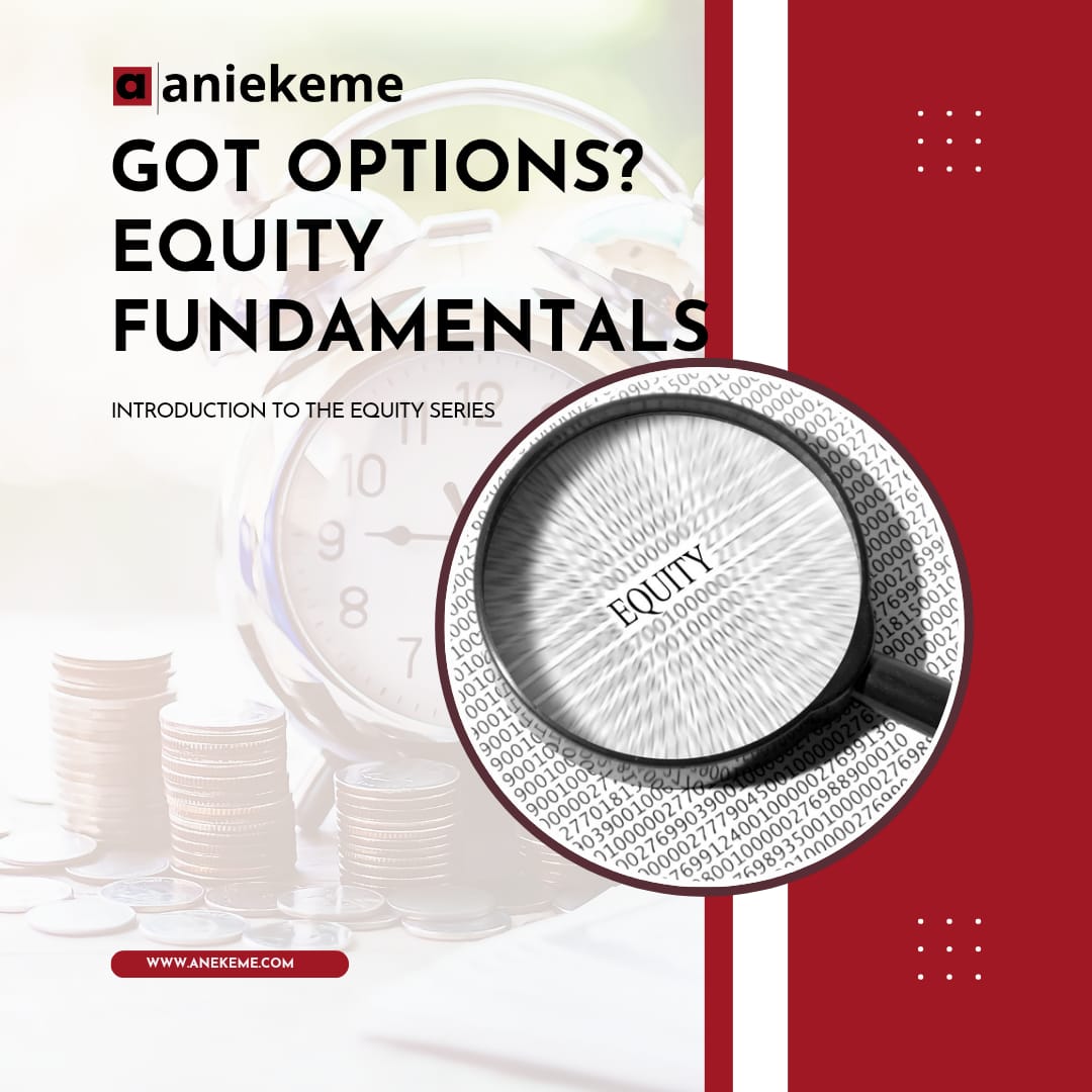Got Options? Equity Fundamentals - Aniekeme Umoh